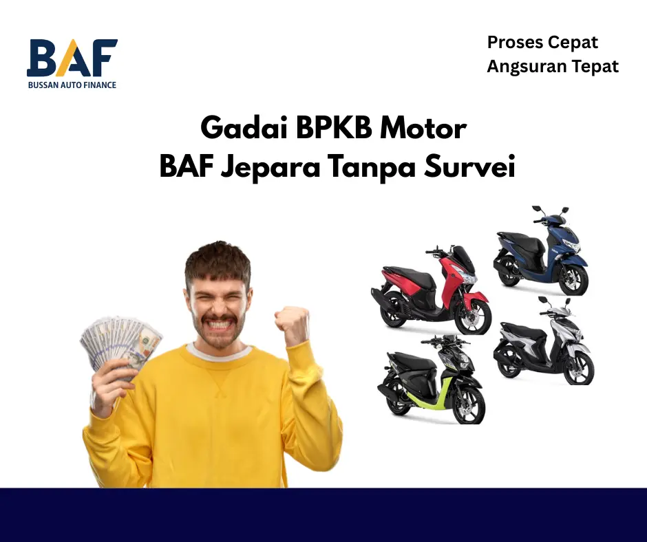 Gadai BPKB Motor BAF Jepara Tanpa Survei